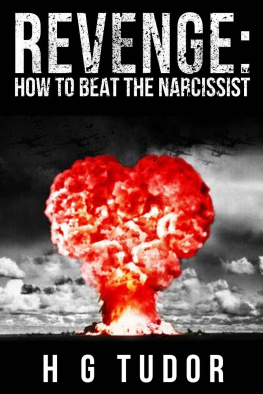 H.G. Tudor Revenge: How to Beat the Narcissist