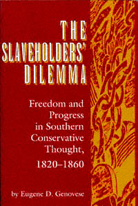 title The Slaveholders Dilemma Freedom and Progress in Southern - photo 1