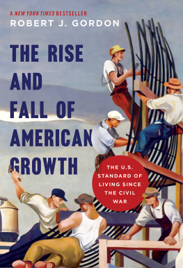 Gordon The rise and fall of American growth: the U.S. standard of living since the Civil War