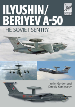 Gordon Yefim. - Ilyushin/Beriyev A-50: the Soviet Sentry