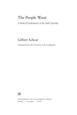 Goshgarian G. M. The people want: a radical exploration of the Arab uprising