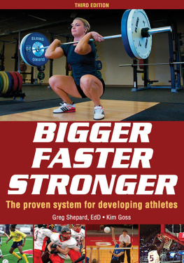 Goss Kim - Bigger Faster Stronger, 3E