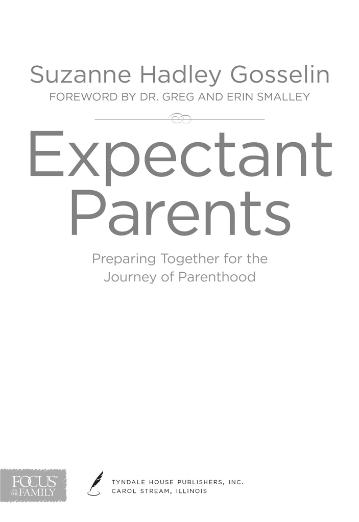 Expectant Parents Copyright 2014 by Focus on the Family A Focus on the Family - photo 2