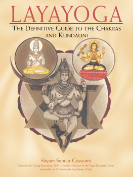 Goswami - Layayoga: the definitive guide to the chakras and kundalini
