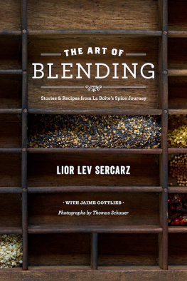 Gottlieb Jaime - The art of blending: stories & recipes from La Boîtes Spice Journey