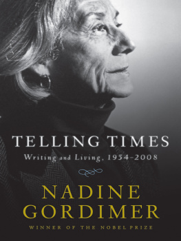 Gordimer Telling times: writing and living, 1954-2008