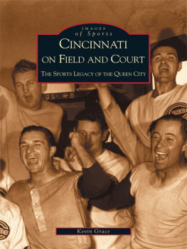 Grace Cincinnati on field and court: the sports legacy of the Queen City