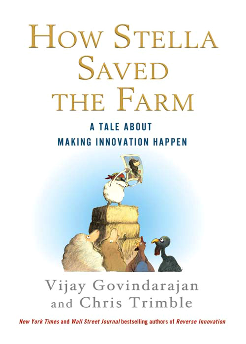 How Stella Saved the Farm A Tale About Making Innovation Happen Vijay - photo 1