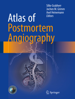 Grabherr Silke Atlas of Postmortem Angiography