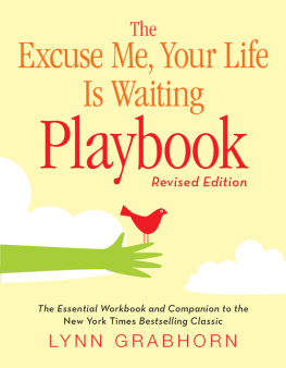 Grabhorn - The Excuse Me, Your Life Is Waiting Playbook