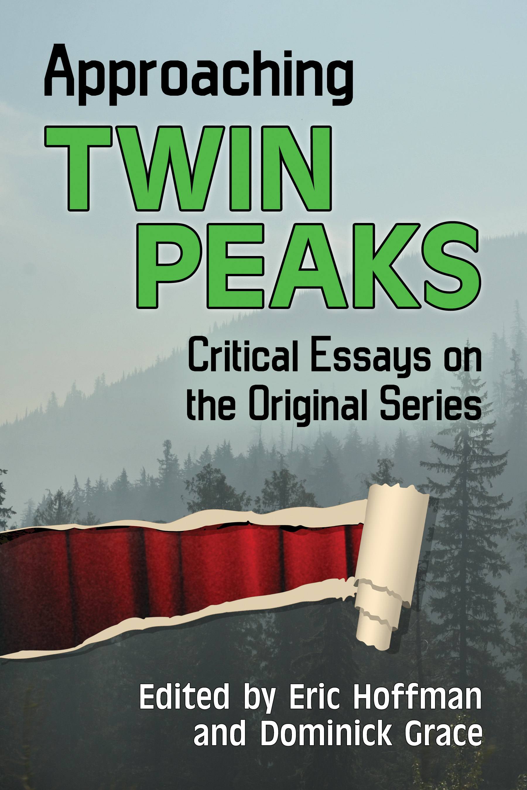 Approaching Twin Peaks critical essays on the original series - image 1