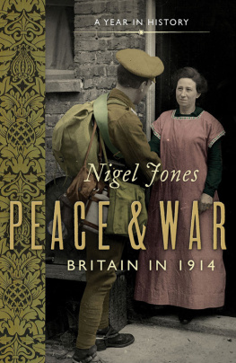 Grady Mike - Peace and war: Britain in 1914