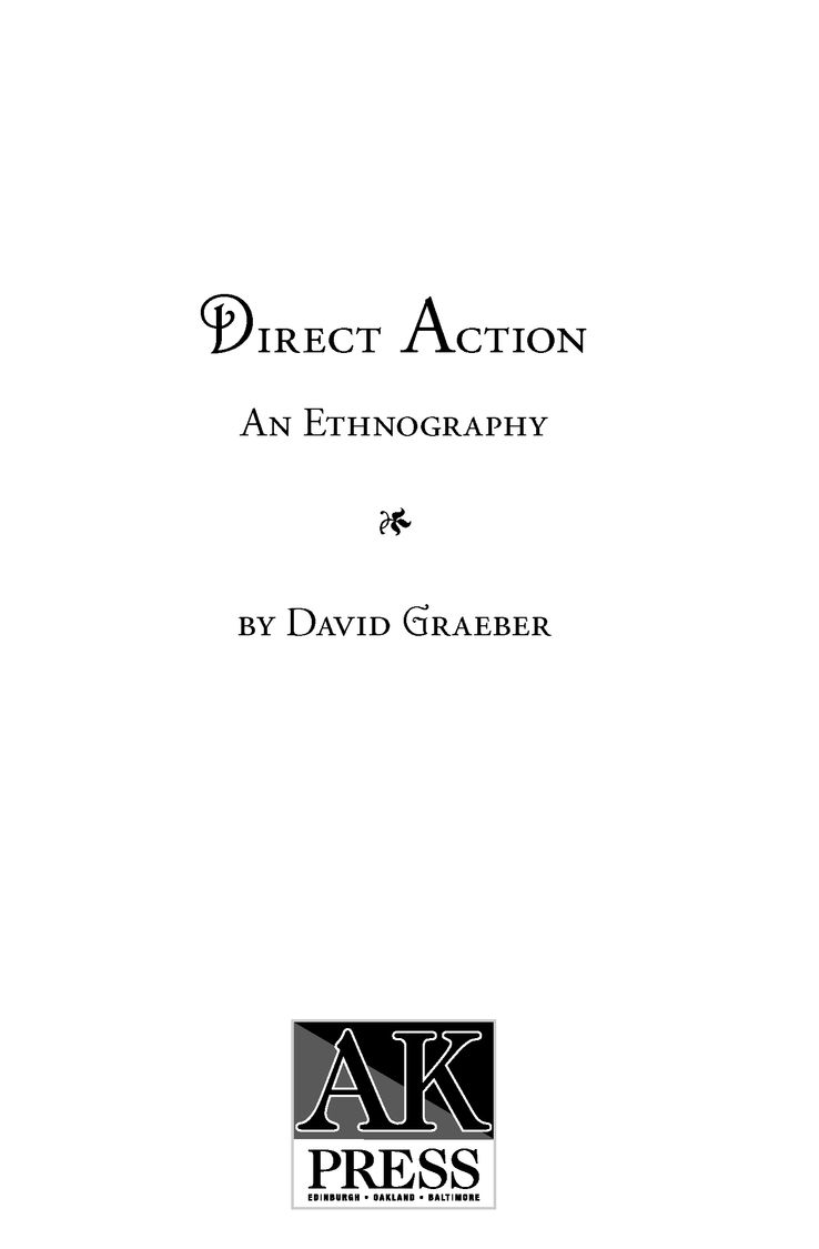 Table of Contents PREFACE DIRECT ACTION AN ETHNOGRAPHY A book this size - photo 2