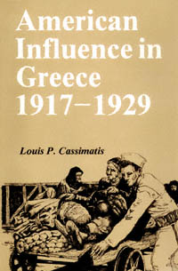 title American Influence in Greece 1917-1929 author Cassimatis - photo 1