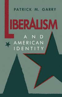 title Liberalism and American Identity author Garry Patrick M - photo 1