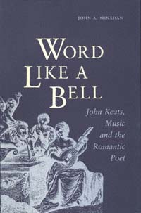 title Word Like a Bell John Keats Music and the Romantic Poet author - photo 1