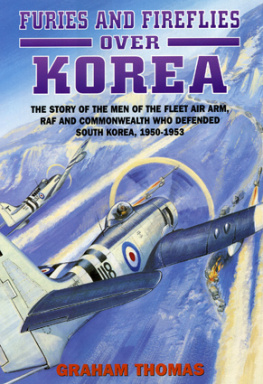 Graham Thomas - Furies and Fireflies over Korea