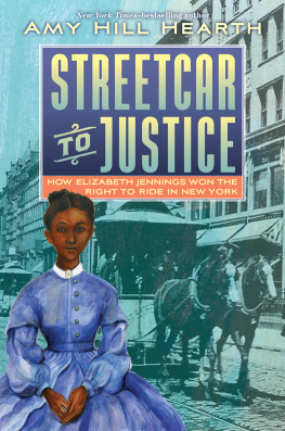 Graham Elizabeth Jennings Streetcar to justice how Elizabeth Jennings won the right to ride in New York