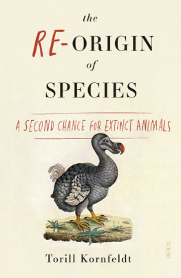 Graham Fiona The re-origin of species: a second chance for extinct animals