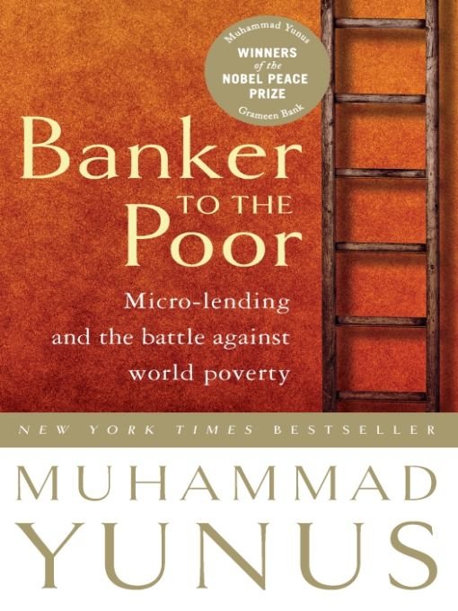 Table of Contents Praise for Banker to the Poor By giving poor people the - photo 1