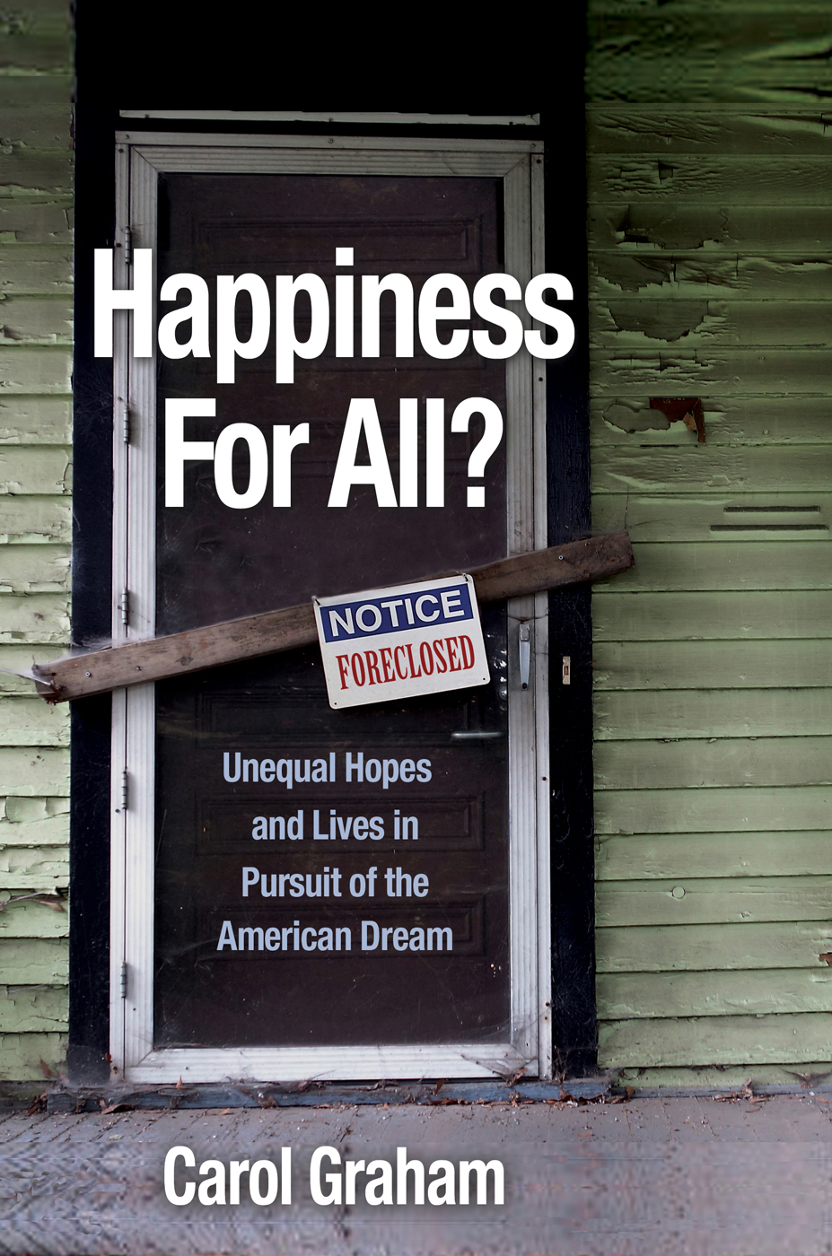 Happiness for All Happiness for All Unequal Hopes and Lives in Pursuit of - photo 1