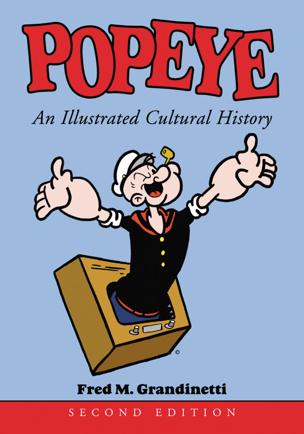 CONTENTS To EC Segar who created Popeye to Max Fleischer who brought him - photo 1