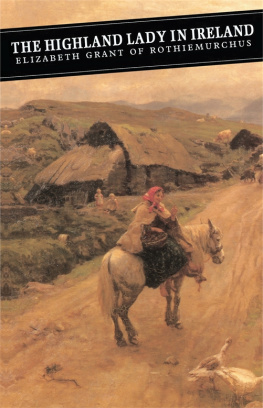 Grant - The Highland lady in Ireland: journals 1840-50