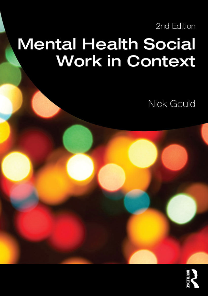 Mental Health Social Work in Context This new edition of Mental Health Social - photo 1