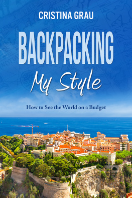 Grau Backpacking My Style: how to see the world on budget