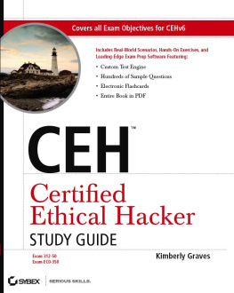 Graves CEH: Certified Ethical Hacker Study Guide