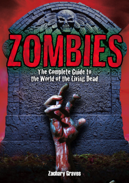 Graves - Zombies: the complete guide to the world of the living dead