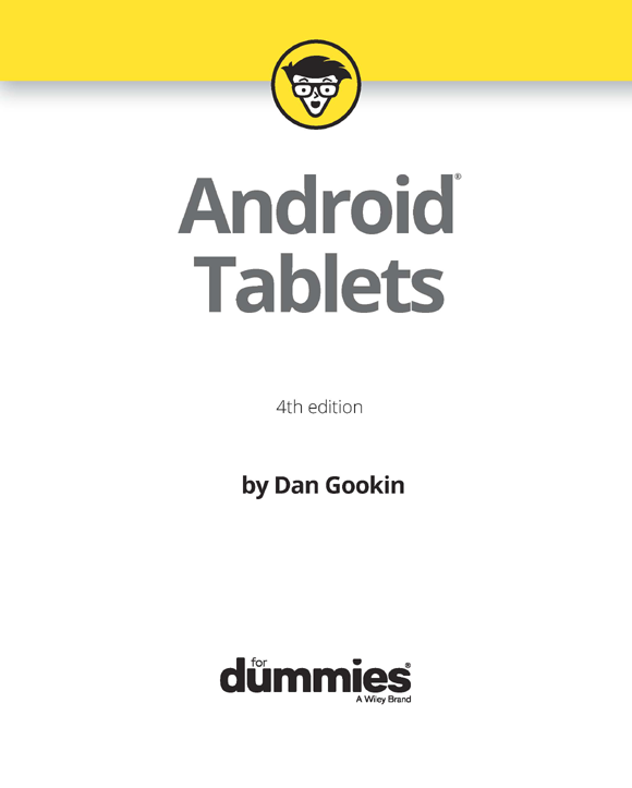 Android Tablets For Dummies 4th Edition Published by John Wiley Sons - photo 2