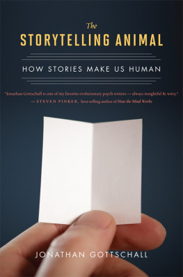 Gottschall - The storytelling animal: how stories make us human