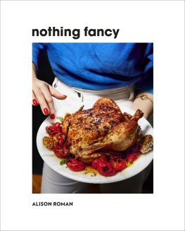 Graydon Michael - Nothing fancy: unfussy food for having people over