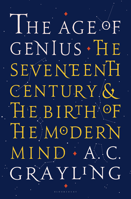 THE AGE OF GENIUS THE AGE OF GENIUS The Seventeenth Century and the Birth of - photo 1