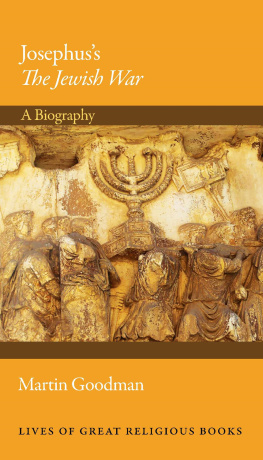 Goodman Martin - Josephuss the Jewish war: a biography