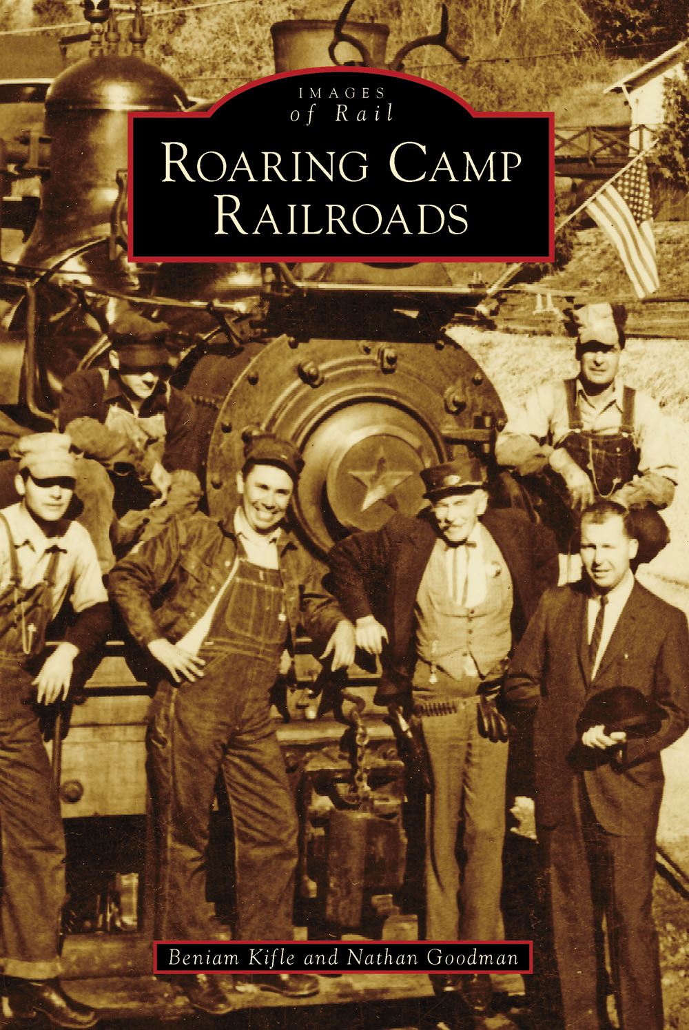 IMAGES of Rail ROARING CAMP RAILROADS ON THE COVER In 1964 the days crew - photo 1