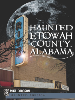 Goodson Haunted Etowah County, Alabama