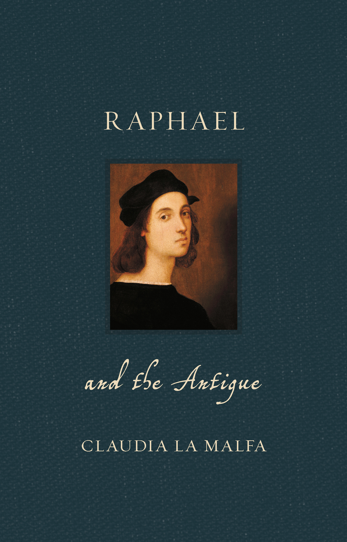 RAPHAEL AND THE ANTIQUE Books in the RENAISSANCE LIVES series explore and - photo 1