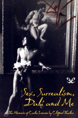 Clifford Thurlow - Sex, Surrealism, Dali and Me