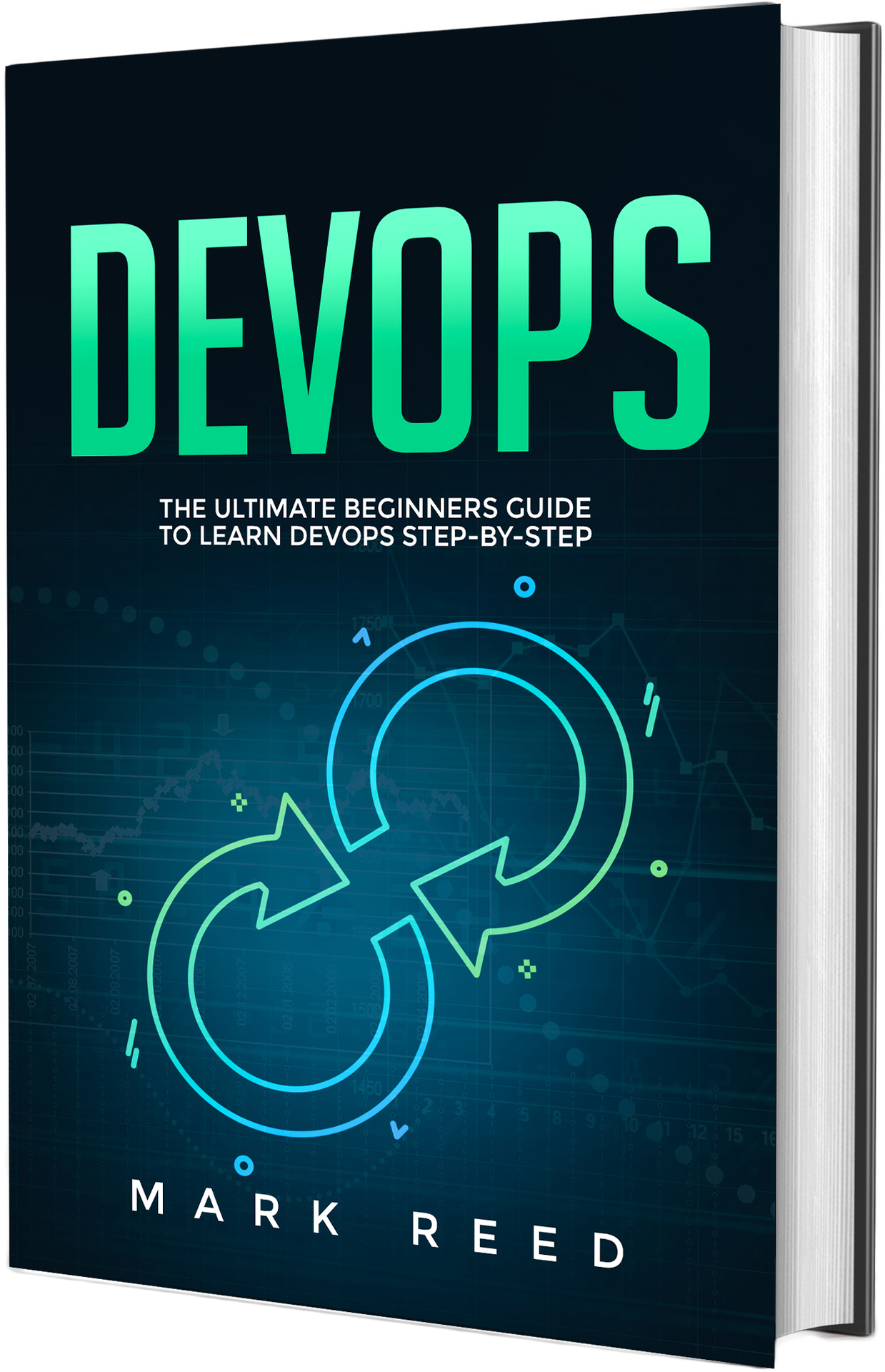 DevOps The ultimate beginners guide to learn DevOps step-by-step Mark Reed - photo 1