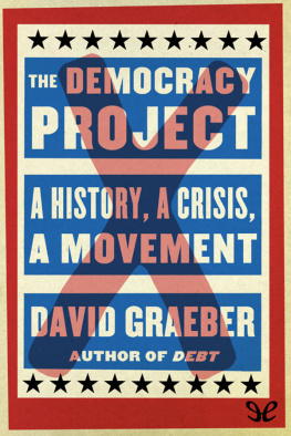 David Graeber - The Democracy Project