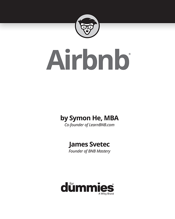 Airbnb For Dummies Published by John Wiley Sons Inc 111 River Street - photo 2