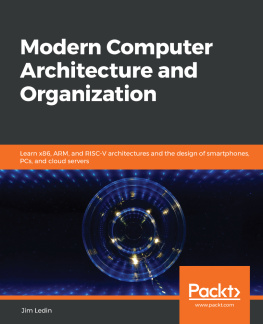 Jim Ledin - Modern Computer Architecture and Organization