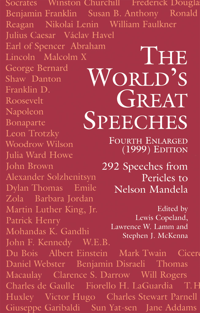 The Worlds Great Speeches Edited by LEWIS COPELAND LAWRENCE W LAMM and - photo 1