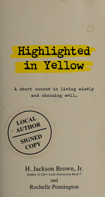 Highlighted in yellow a short course in living wisely and choosing well - photo 1