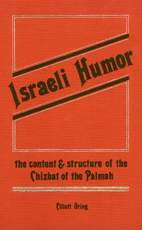 title Israeli Humor The Content and Structure of the Chizbat of the - photo 1