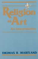 title Religion As Art An Interpretation SUNY Series in Philosophy - photo 1