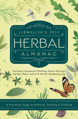 Barrette Elizabeth - Llewellyns 2019 Herbal Almanac: A Practical Guide to Growing, Cooking & Crafting