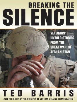 Barris Breaking the silence: veterans untold stories from the Great War to Afghanistan